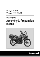 Kawasaki Versys-X 300 - Assembly   Preparation Manual